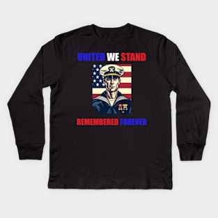 Memorial Day - United We Stand Remembered Forever Kids Long Sleeve T-Shirt